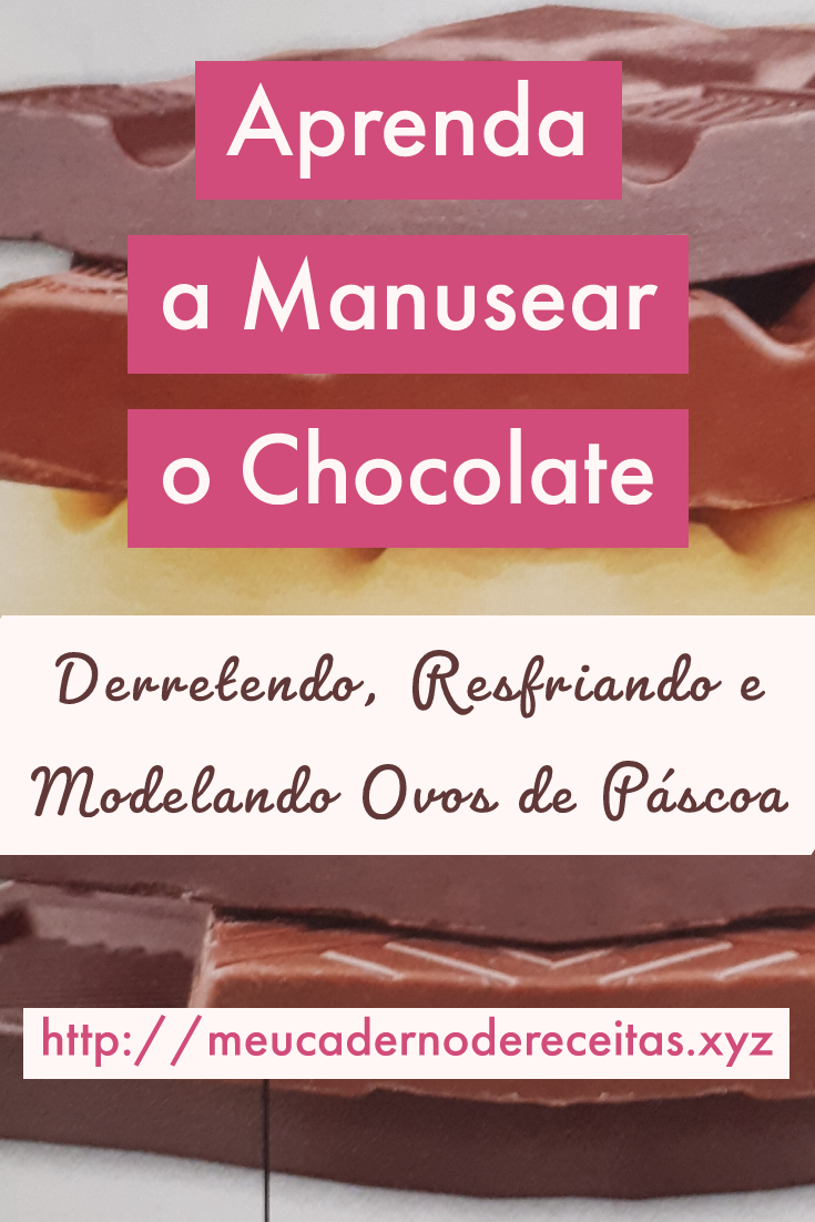 Aprenda a Manusear o Chocolate
